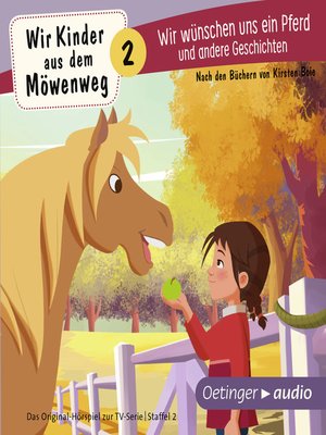 cover image of Wir Kinder aus dem Möwenweg 2. Wir wünschen uns ein Pferd und andere Geschichten